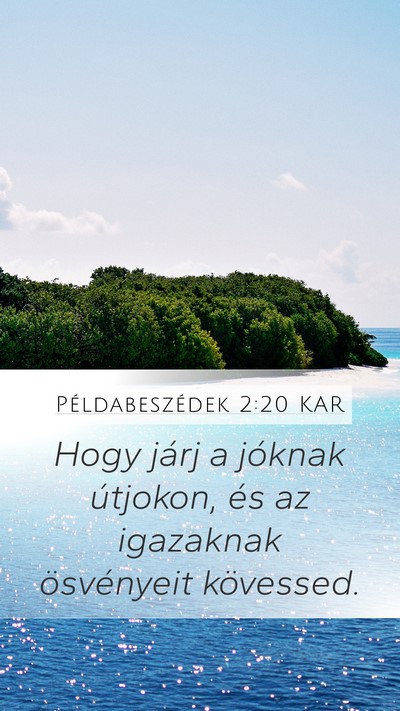 Példabeszédek 2:20 KAR Bible Verse Image