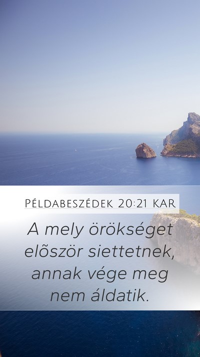 Példabeszédek 20:21 KAR Bible Verse Image