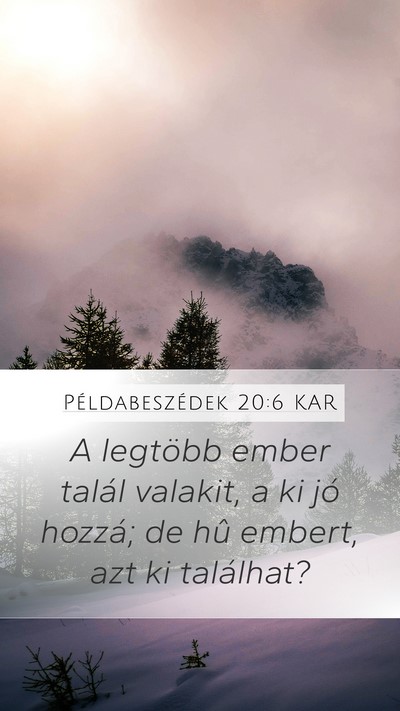 Példabeszédek 20:6 KAR Bible Verse Image