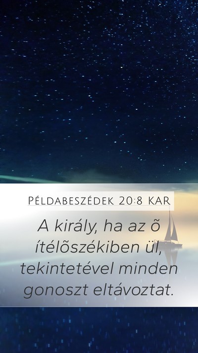 Példabeszédek 20:8 KAR Bible Verse Image