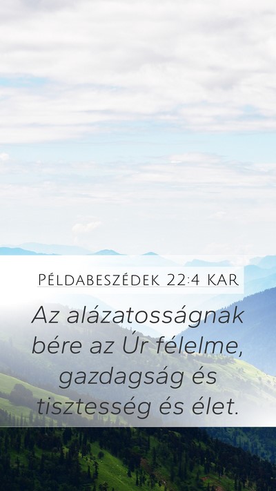 Példabeszédek 22:4 KAR Bible Verse Image