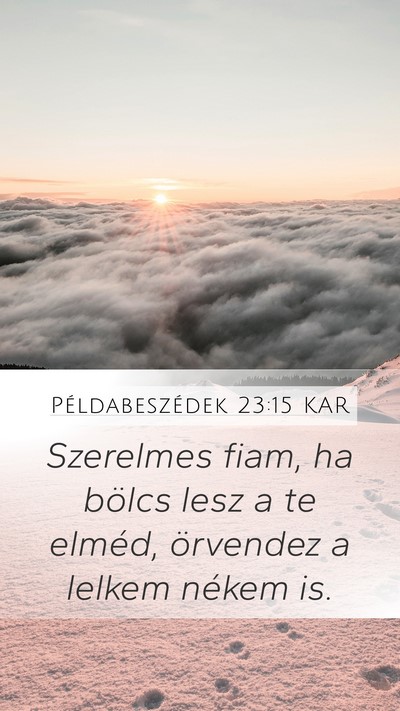 Példabeszédek 23:15 KAR Bible Verse Image