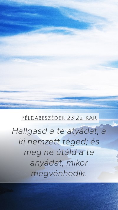 Példabeszédek 23:22 KAR Bible Verse Image