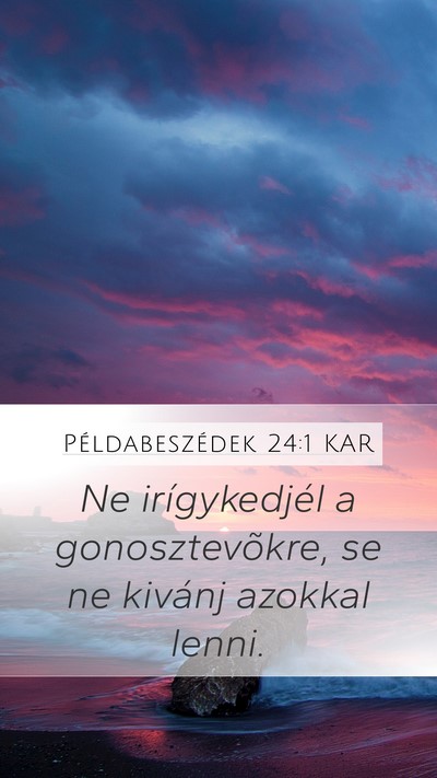 Példabeszédek 24:1 KAR Bible Verse Image