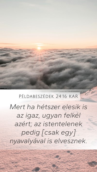 Példabeszédek 24:16 KAR Bible Verse Image