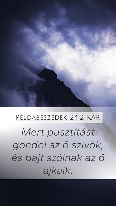 Példabeszédek 24:2 KAR Bible Verse Image
