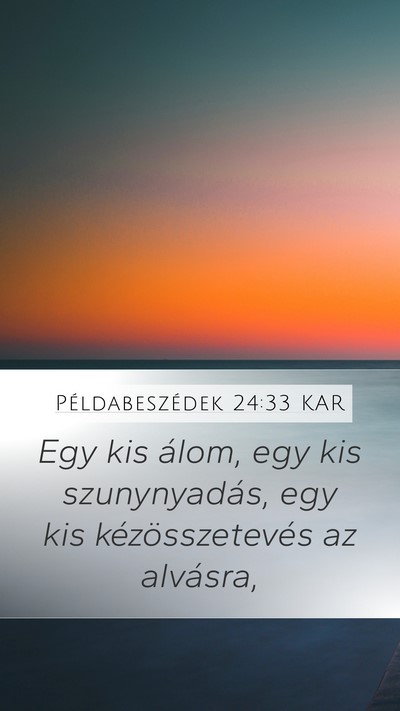 Példabeszédek 24:33 KAR Bible Verse Image