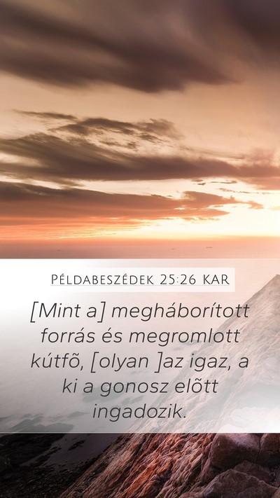 Példabeszédek 25:26 KAR Bible Verse Image