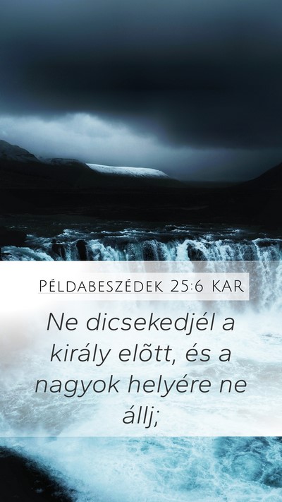 Példabeszédek 25:6 KAR Bible Verse Image