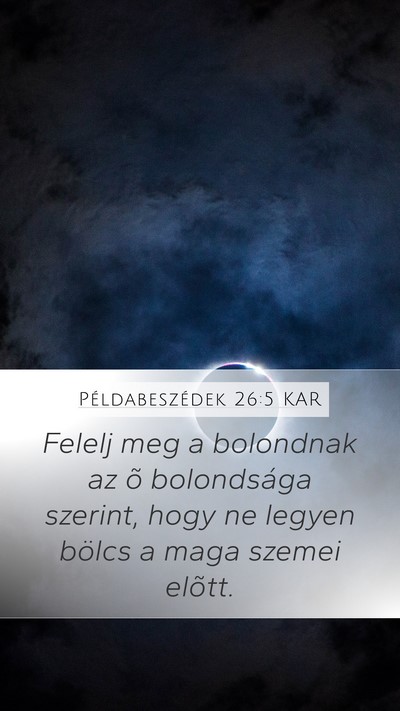 Példabeszédek 26:5 KAR Bible Verse Image