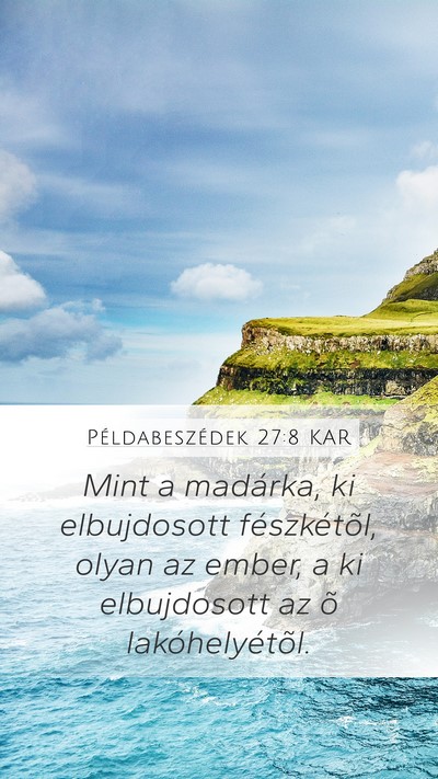Példabeszédek 27:8 KAR Bible Verse Image