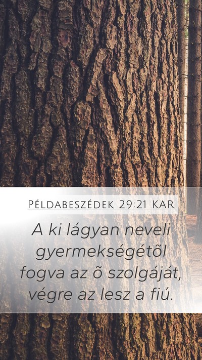 Példabeszédek 29:21 KAR Bible Verse Image
