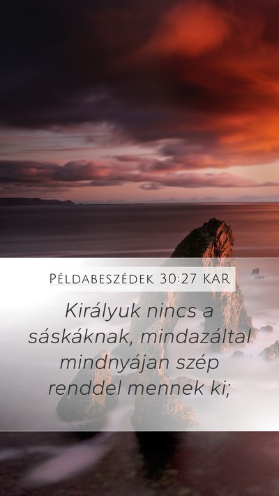 Példabeszédek 30:27 KAR Bible Verse Image