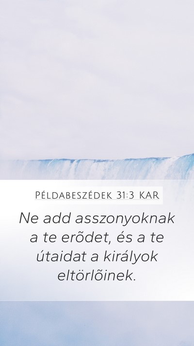 Példabeszédek 31:3 KAR Bible Verse Image