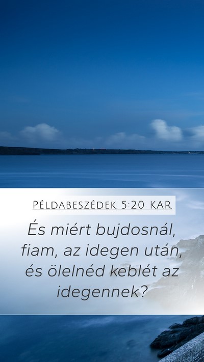 Példabeszédek 5:20 KAR Bible Verse Image