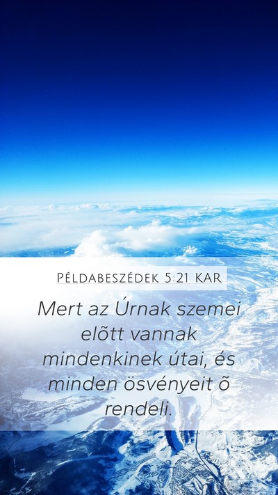 Példabeszédek 5:21 KAR Bible Verse Image