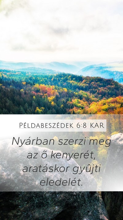 Példabeszédek 6:8 KAR Bible Verse Image