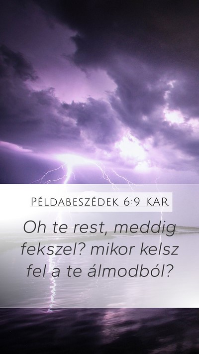 Példabeszédek 6:9 KAR Bible Verse Image