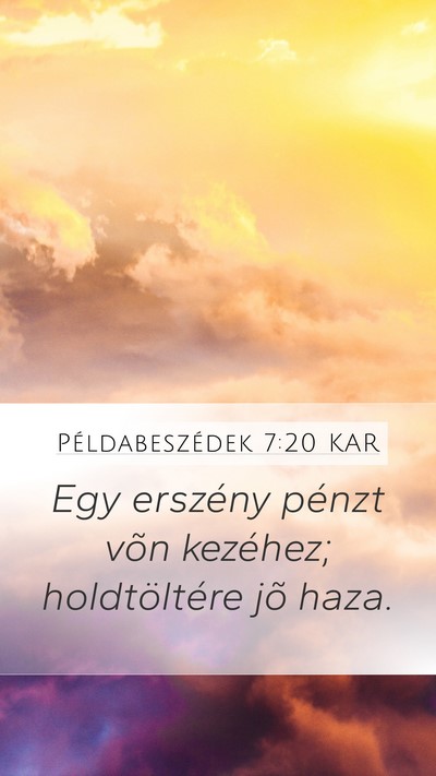 Példabeszédek 7:20 KAR Mobile Phone Wallpaper - Egy erszény pénzt võn kezéhez; holdtöltére - Mobile Bible Verse Wallpaper
