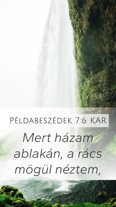 Példabeszédek 7:6 KAR Bible Verse Image