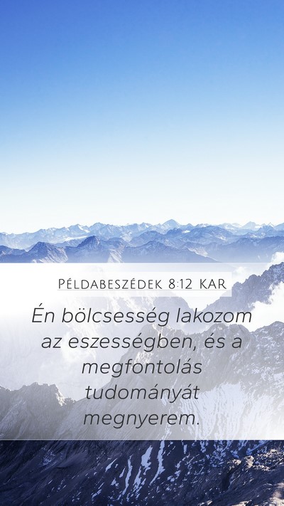 Példabeszédek 8:12 KAR Bible Verse Image