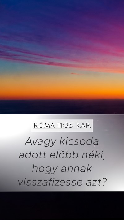 Róma 11:35 KAR Bible Verse Image