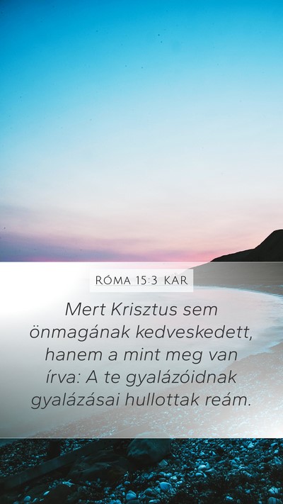 Róma 15:3 KAR Bible Verse Image