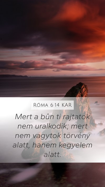 Róma 6:14 KAR Bible Verse Image