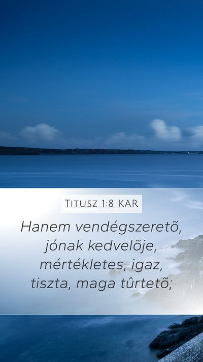 Titusz 1:8 KAR Mobile Phone Wallpaper - Hanem vendégszeretõ, jónak kedvelõje, - Mobile Bible Verse Wallpaper