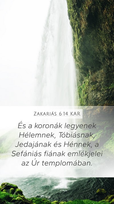 Zakariás 6:14 KAR Bible Verse Image