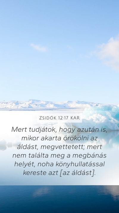 Zsidók 12:17 KAR Bible Verse Image