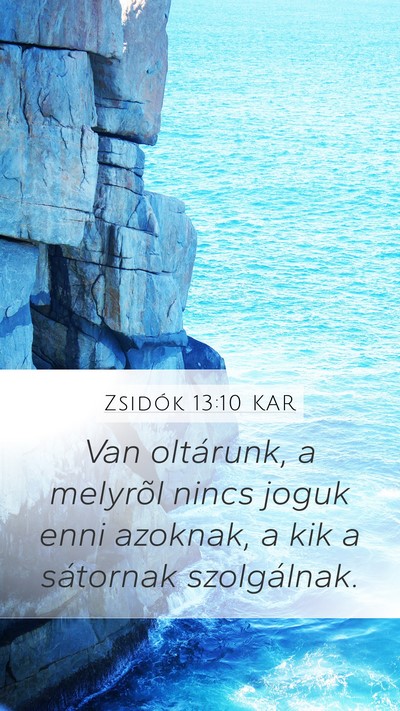 Zsidók 13:10 KAR Bible Verse Image