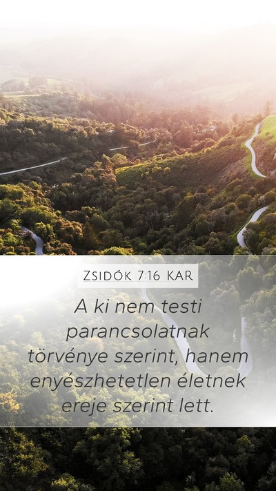 Zsidók 7:16 KAR Bible Verse Image