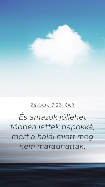 Zsidók 7:23 KAR Bible Verse Image
