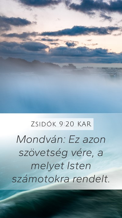 Zsidók 9:20 KAR Mobile Phone Wallpaper - Mondván: Ez azon szövetség vére, a melyet - Mobile Bible Verse Wallpaper