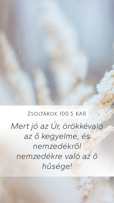 Zsoltárok 100:5 KAR Bible Verse Image
