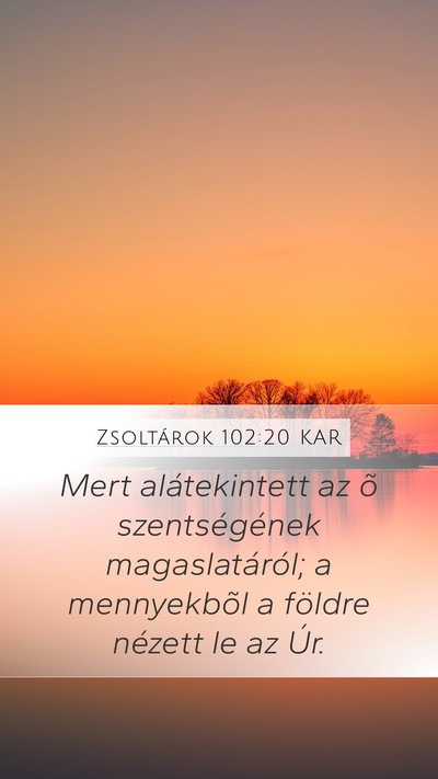 Zsoltárok 102:20 KAR Bible Verse Image