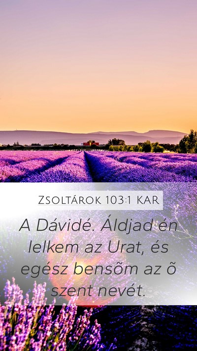 Zsoltárok 103:1 KAR Bible Verse Image