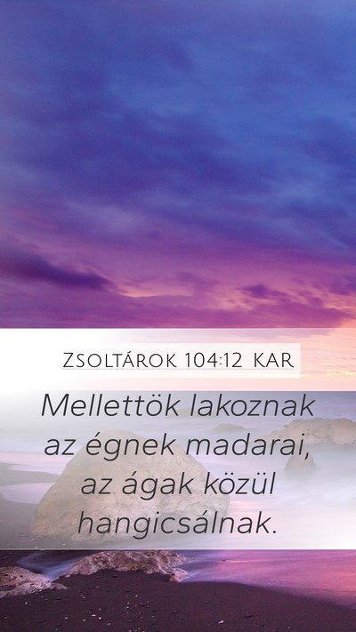 Zsoltárok 104:12 KAR Bible Verse Image