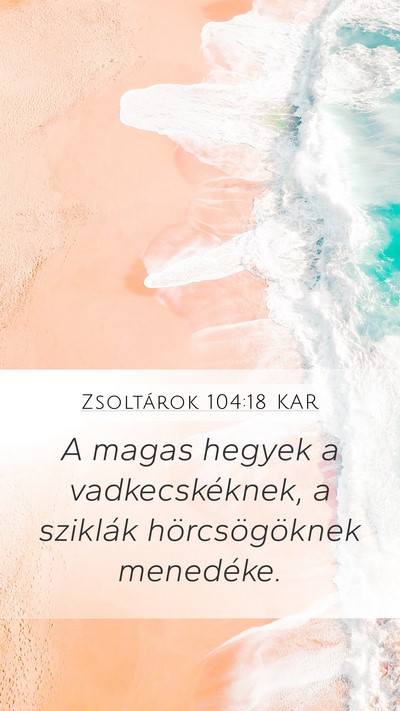 Zsoltárok 104:18 KAR Bible Verse Image