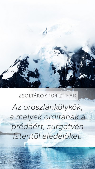 Zsoltárok 104:21 KAR Bible Verse Image