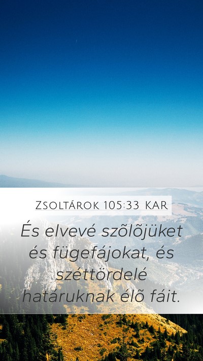 Zsoltárok 105:33 KAR Bible Verse Image