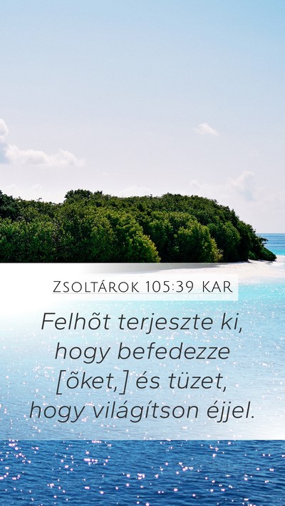 Zsoltárok 105:39 KAR Bible Verse Image