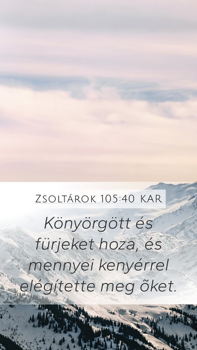 Zsoltárok 105:40 KAR Bible Verse Image