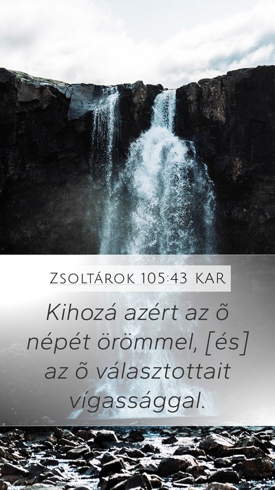 Zsoltárok 105:43 KAR Bible Verse Image