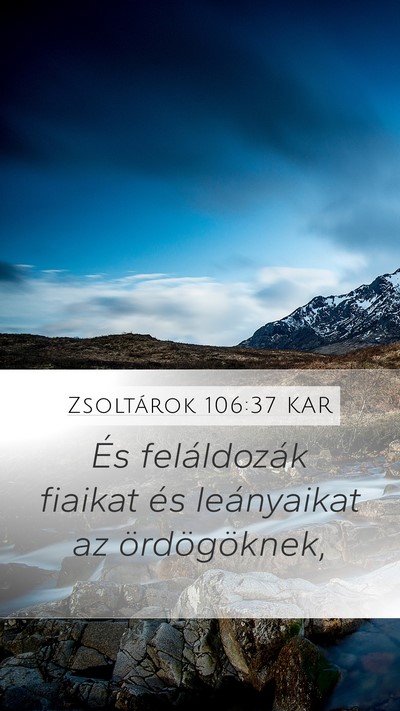Zsoltárok 106:37 KAR Bible Verse Image