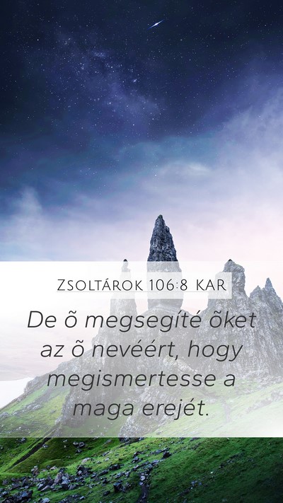 Zsoltárok 106:8 KAR Bible Verse Image