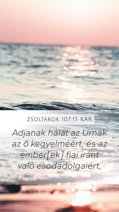 Zsoltárok 107:15 KAR Bible Verse Image