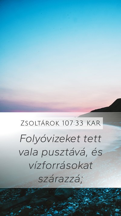 Zsoltárok 107:33 KAR Bible Verse Image