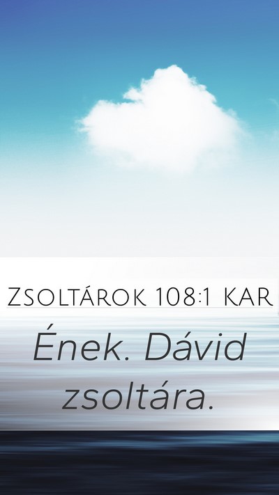 Zsoltárok 108:1 KAR Mobile Phone Wallpaper - Ének. Dávid - Mobile Bible Verse Wallpaper